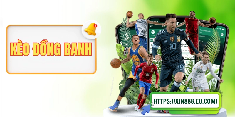 Kèo Đồng Banh Trong Bóng Đá - Hiểu Toàn Bộ Trong 5 Phút